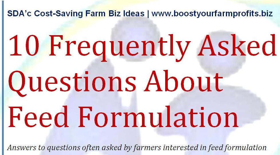 NEW PDF - 10 Frequently Asked Questions About Feed Formulation