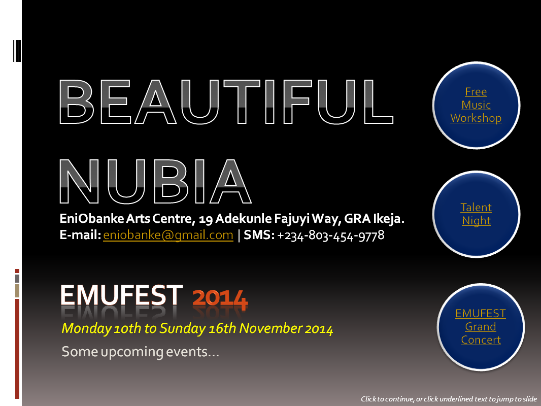 Screenshot - Click here to download Beautiful Nubia's PowerPoint slideshow (no sign up needed) with ALL the details about EMUFEST 2014