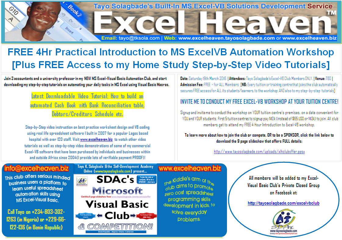 Attend Tayo Solagbade's FREE 4 Hour Practical Introduction to MS Excel-VB Automation Workshop [Get Home Study DVD Video: How to build an automated Cash Book with Bank Reconciliation table, Debtors/Creditors Schedule etc]