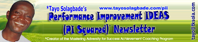 Tayo Solagbade's Performance Improvement IDEAS(PI Squared) Newsletter