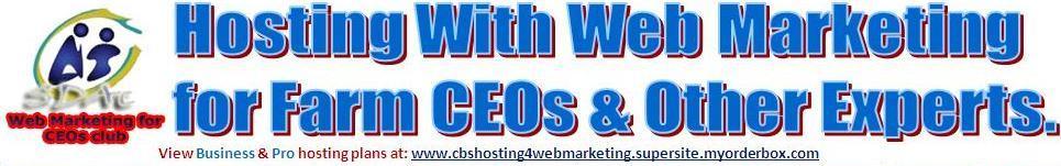 Click here to send me a request for my PDF offer which contains full details about my Hosting With Web Marketing for Farm CEOs & Other Experts